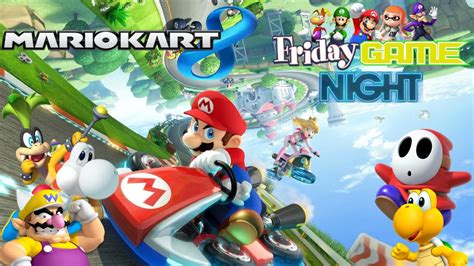 Bmf100 Friday Game Night Episode 2 Mario Kart 8 Youtube