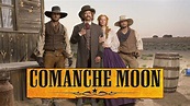Comanche Moon: The Second Chapter In the Lonesome Dove Saga | Apple TV