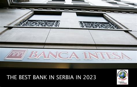 Banca Intesa Is The Best Bank In Serbia In 2023 Diplomacyandcommerce