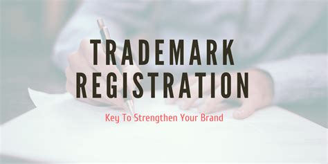 Trademark Registration A Useful Key To Strengthen Your Brand
