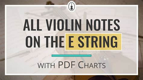All Violin Notes On The E String With Easy Pdf Chart Violinspiration