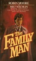 The Family Man by Robin Moore with Milt Machlin: Good Soft cover (1974 ...