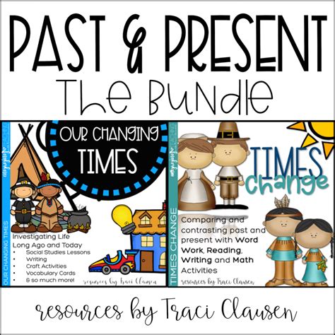 Comparing Past And Present In 1st Grade Our Changing Times