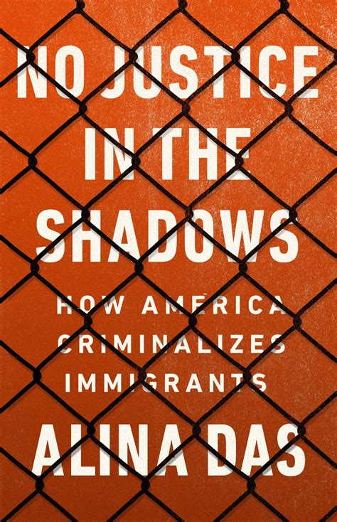 No Justice in the Shadows: The Crime-based Deportation Machine - The