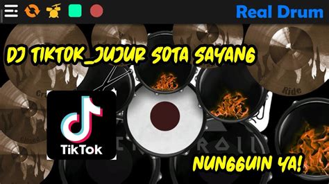 Dj Tiktok Jujur Sota Sayang Slow Bass Realdrum Dola Official Channel