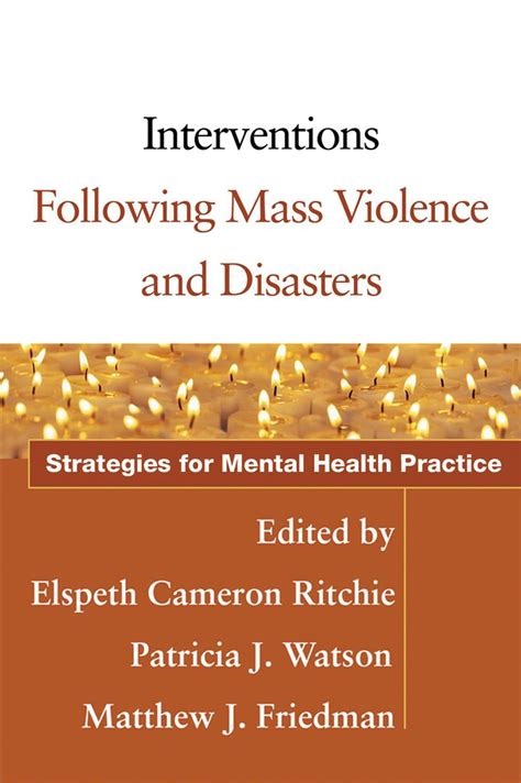 Interventions Following Mass Violence And Disasters Strategies For