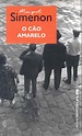 O CÃO AMARELO - Georges Simenon - L&PM Pocket - A maior coleção de ...