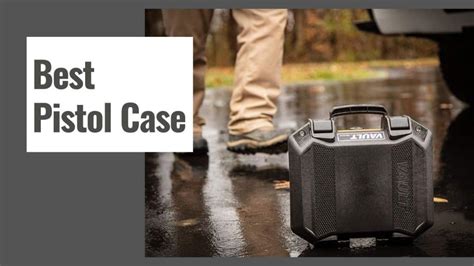 The 10 Best Pistol Case In 2023 Recommended By Users