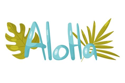 premium vector lettering aloha with tropical leaves