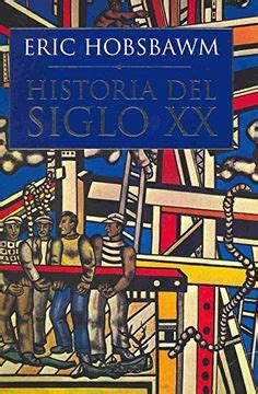 Libro Historia Del Siglo Xx Eric J Hobsbawm Isbn