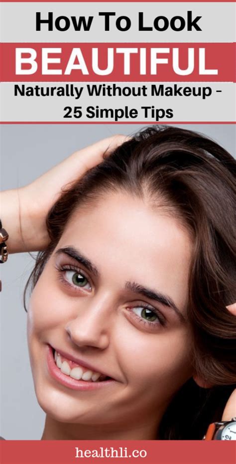 How To Look Beautiful Without Makeup 25 Simple Natural Tips Health247
