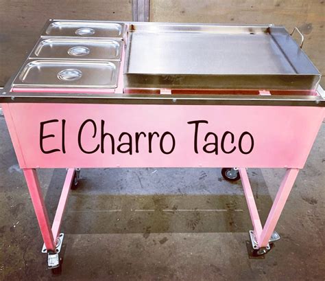 Grill W6 Steamers And Side Counter Space El Charro Taco Carts