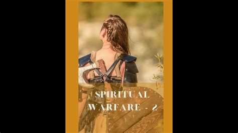 Spiritual Warfare Part 2 Youtube