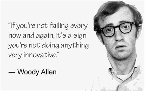 Failing Woody Allen Humour Inspirational Quotes Quotes Woody Allen
