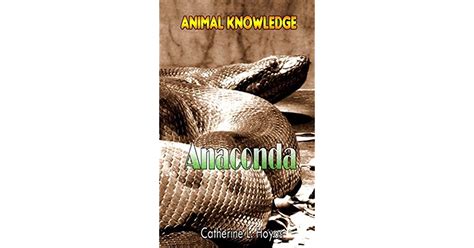Anaconda Facts For Kids Is An Animal Facts Book For Kids Ages 3 7