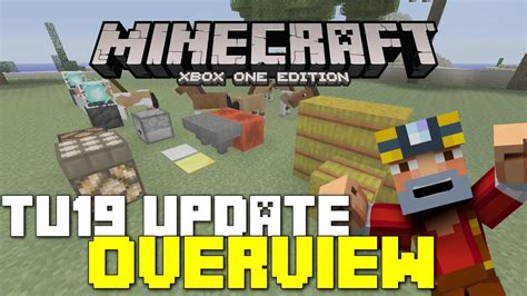 Minecraft Xbox 360one Tu19 Update Full Overview W New Features