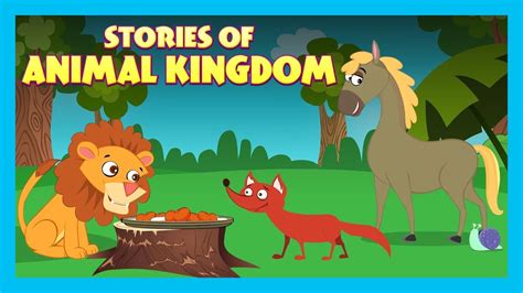 Stories Of Animal Kingdom Stories For Kids Traditional Story T
