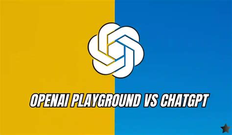 Openai Playground Vs Chatgpt Everything You Need To Know