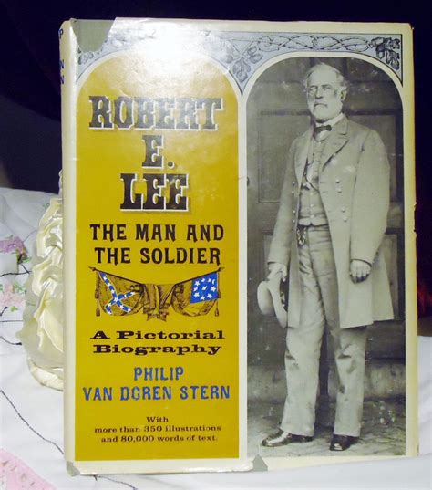 Robert E Lee The Man And The Soldier A Pictorial Biography Etsy
