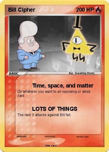 Pokémon Bill Cipher 239 239 Time Space And Matter My Pokemon Card