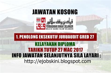 Penolong pegawai tadbir n29 2. Jawatan Kosong Perbadanan Wakaf Selangor - 27 Mac 2017