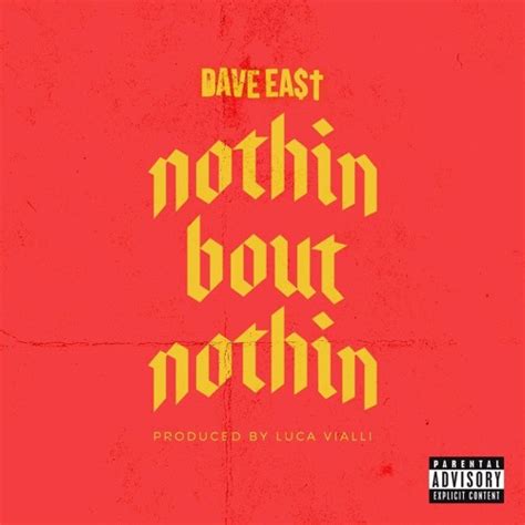 Dave East Nothin About Nothin Premier Wuz Here