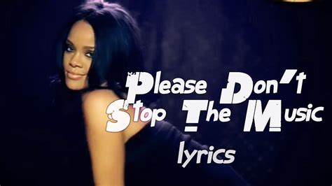 Rihanna Dont Stop The Music Lyrics Bad Songs Rihanna Music Lyrics