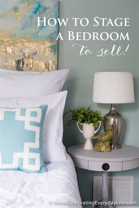 Tips For How To Stage A Bedroom To Sell Home Staging Tips Home