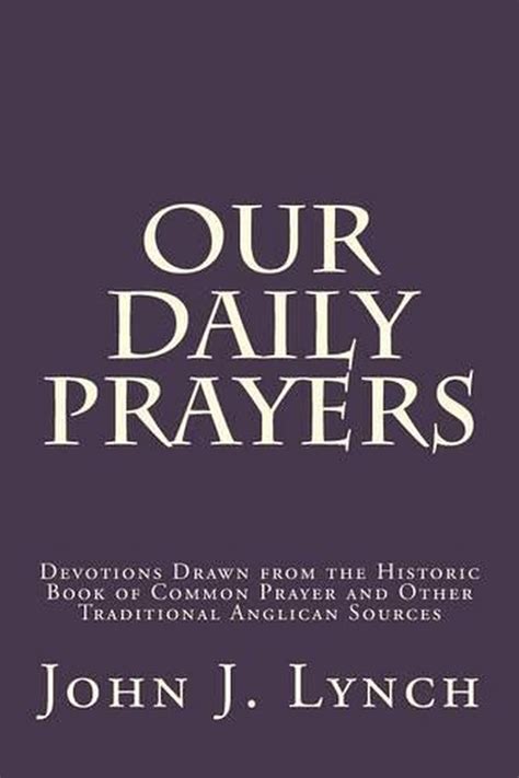 Our Daily Prayers Devotions Drawn From The Historic Book Of Common