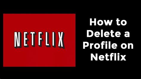 How To Delete A Profile On Netflix Youtube