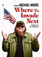 Where to Invade Next (2015) - Michael Moore | Synopsis, Characteristics ...