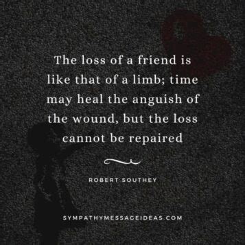 Comforting Quotes About Losing A Friend To Help You Cope Sympathy