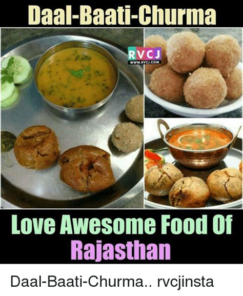 Daal Baat Churma V Cj Rvcjcom Love Awesome Food Of Rajasthan Daal Baati Churma Rvcjinsta