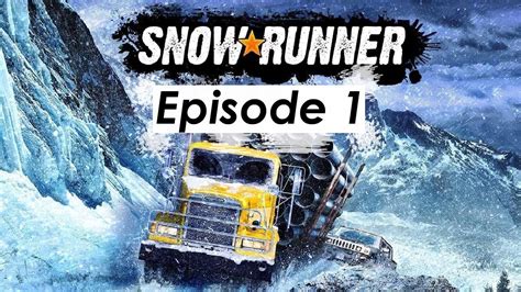 Snow Runner Mp Ep1 Youtube