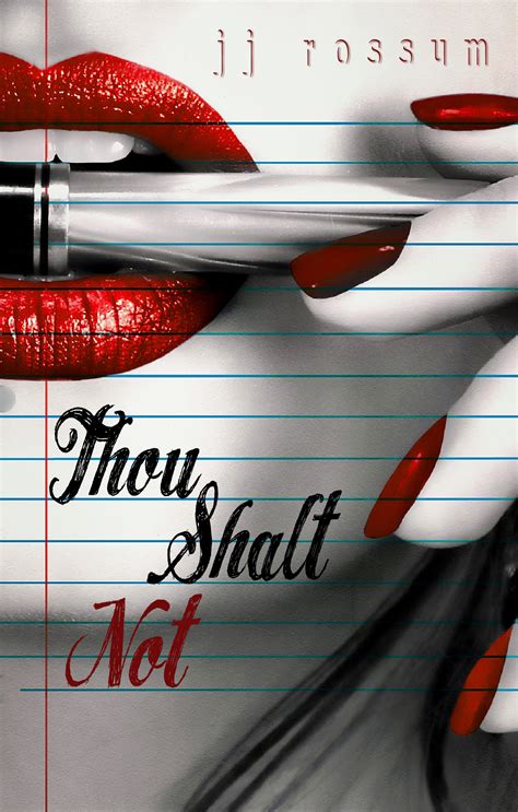 Release Day Promo And Giveaway Thou Shalt Not By Jj Rossum