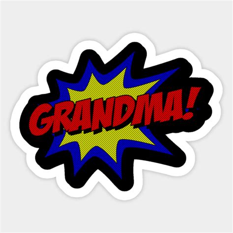 superhero grandma grandma sticker teepublic