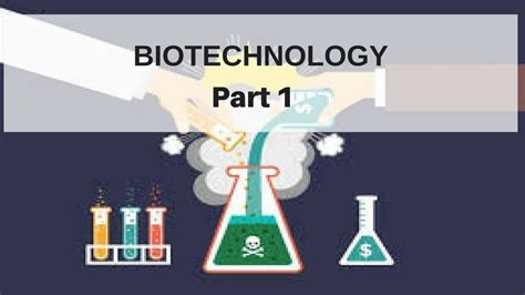 Biotechnology Part 1 Youtube