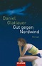 Gut gegen Nordwind von Daniel Glattauer. Bücher | Orell Füssli