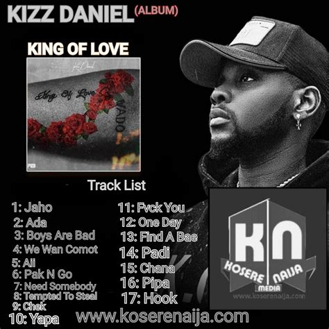 Music Album Kizz Daniel ” King Of Love ” Full Mp3 Music Album Koserenaija