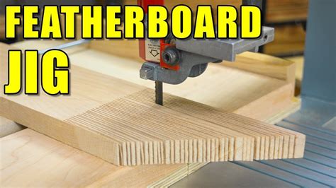 Featherboard Jig How To Make A Featherboard YouTube