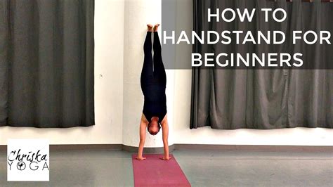 How To Do A Handstand For Beginners Yoga Handstand At The Wall