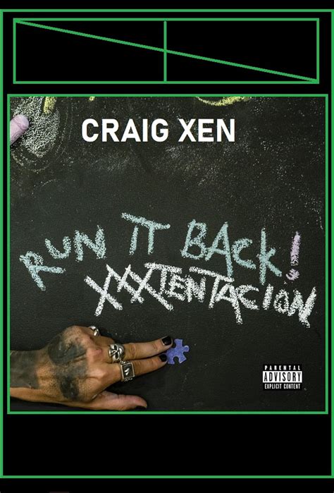 craig xen and xxxtentacion run it back 2019