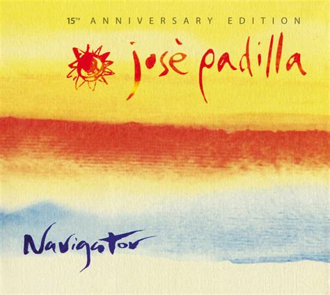 Download Jose Padilla Navigator 15th Anniversary Edition 2001