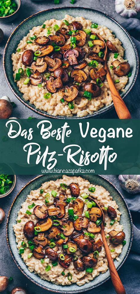 Pilz Risotto Vegan Vegetarian Recipes Dinner Entree Recipes