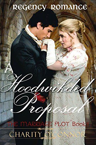 Regency Romance A Hoodwinked Proposal Clean Read Regency Romance The