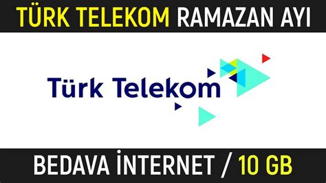 Türk Telekom Ramazan Ayı Bedava internet paketi Nasıl yapılır 10 GB