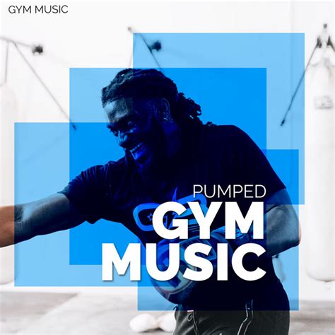 Pumped Gym Music Album By Gym Music Spotify