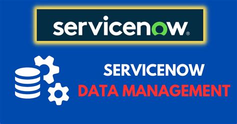 Servicenow Data Management Overview Servicenow Spectaculars