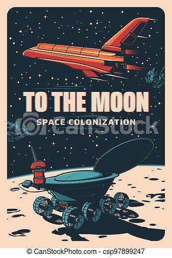 Moon Colonization Shuttle In Space Lunar Rover Moon Colonization