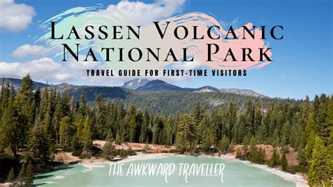 Lassen Volcanic National Park First Timers Guide To This Hidden Gem